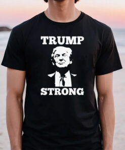 Trump Strong 2024 Pennsylvania Rally T-Shirt2