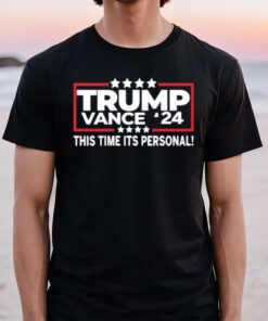 Trump Vance 2024 This Time Its Personal T-Shirt2