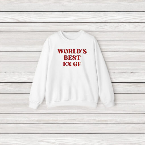 World’s Best Ex Gf T-Shirt3