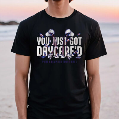 You Just Got Daycare’d T-Shirt2