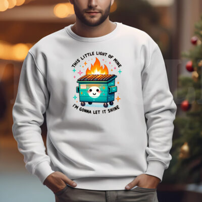 Dumpster Fire - Sweatshirt , T-shirt , Hoodie , Long Sleeve T-shirt 3