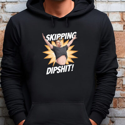 Elon Musk - Skipping Dipshit Satirical Sweatshirt , T-shirt , Hoodie , Long Sleeve T-shirt