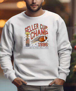 Geller Cup Champ Sweatshirt , T-shirt , Hoodie , Long Sleeve T-shirt , Monica vs Ross 3