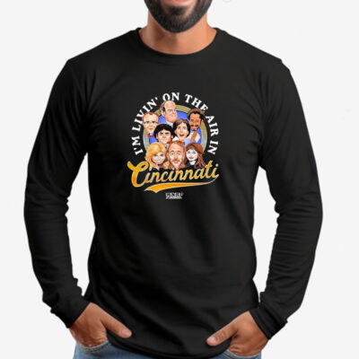 I’m Livin’ On The Air In Cincinnati Wkrp In Cincinnati Sweatshirt , T-shirt , Hoodie , Long Sleeve T-shirt2