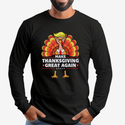 Make Thanksgiving Great Again - Thanksgiving Sweatshirt , T-shirt , Hoodie , Long Sleeve T-shirt2