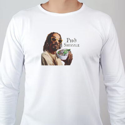 Pho Shizzle Snoop Dogg Sweatshirt , T-shirt , Hoodie , Long Sleeve T-shirt