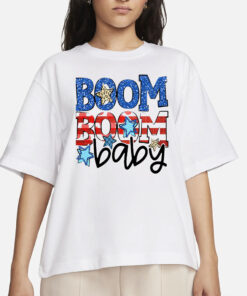 Boom Boom Baby 4th of July Shirt, Independence Day Shirt, July 4 Tees, American Shirt, Patriotic Shirt, Fireworks Shirt, USA Shirt July Four