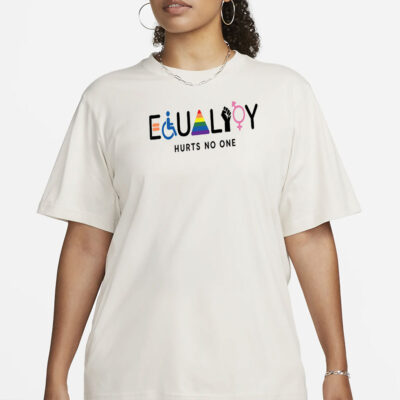 Equality Hurts No One Shirt, Black Lives Matter, Equal Rights, Pride Shirt, LGBT Shirt, Social Justice,Human Rights, Anti Racism, Gay Pride