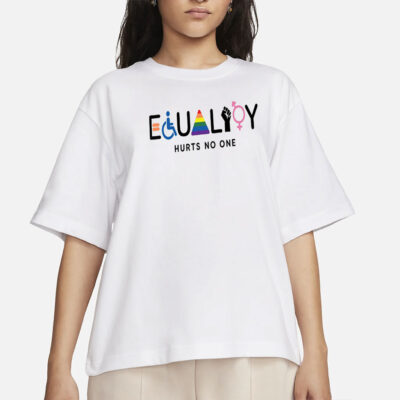 Equality Hurts No One Shirt, Black Lives Matter, Equal Rights, Pride Shirt, LGBT Shirt, Social Justice,Human Rights, Anti Racism, Gay Pride