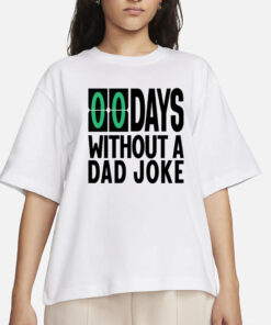 Mens Zero Days Without A Dad Joke Funny Shirt, Daddy Shirt, Best Dad Ever Shirt, Gift for Dad, Gift for Husband, Fathers Day Shirt