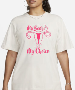 My Body My Choice T-Shirt, Feminist Tee, Feminism, The Future Is Female, Pro Choice Shirt, Mind Your Own Uterus, Keep Your Laws Off My Body