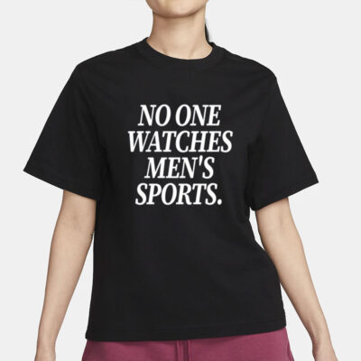 No One Watches Men's Sports Shirt-Unisex T-Shirt