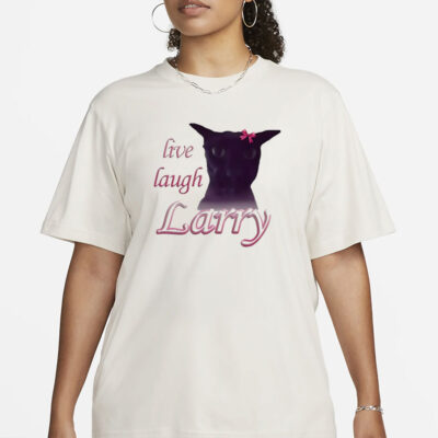 Snazzyseagull Live Laugh Larry Shirt-Unisex T-Shirt