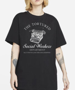 The Tortured Social Workers Department Funny Shirt for Social Workers -Funny Social Work Shirts -School Social Worker Tshirt