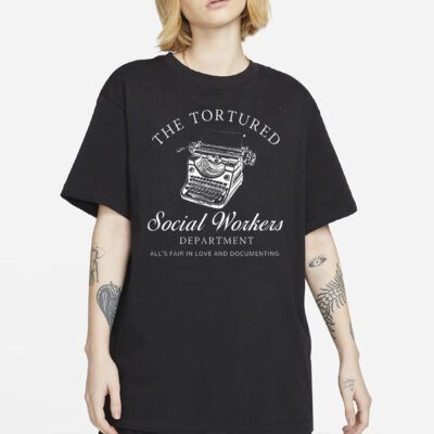 The Tortured Social Workers Department Funny Shirt for Social Workers -Funny Social Work Shirts -School Social Worker Tshirt