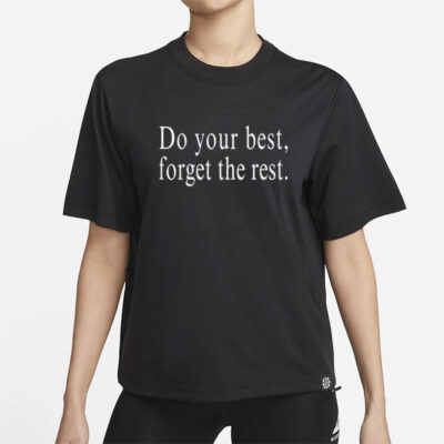Zach & Tori Do Your Best Forget The Rest Shirt-Unisex T-Shirt