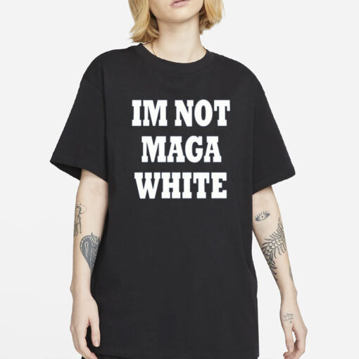 im not maga white shirt-Unisex T-Shirt