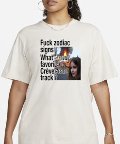 Fuck Zodiac Signs What's Your Favorite Crèvecoeur Track Tee-Unisex T-Shirt