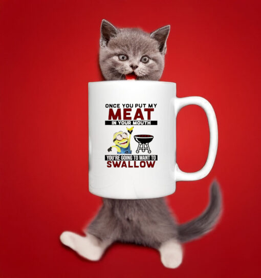 Minion once you put my meat in your mouth you’re going to want to swallow Mug1