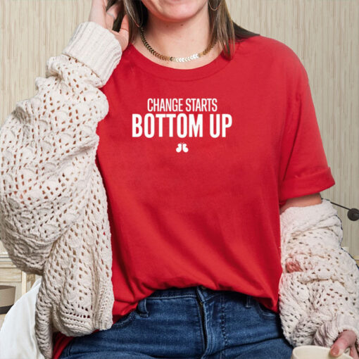 change starts bottom up shirt-Unisex T-Shirt