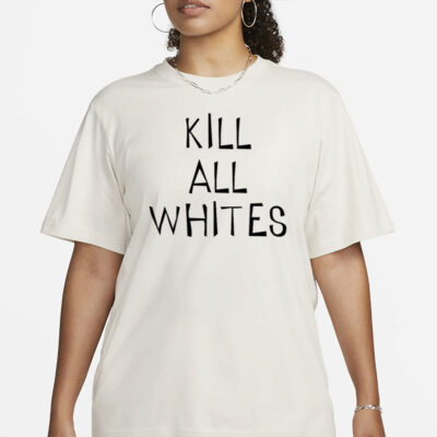 kill all whites shirt-Unisex T-Shirt