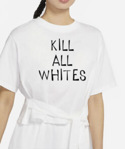 kill all whites shirt-Unisex T-Shirt